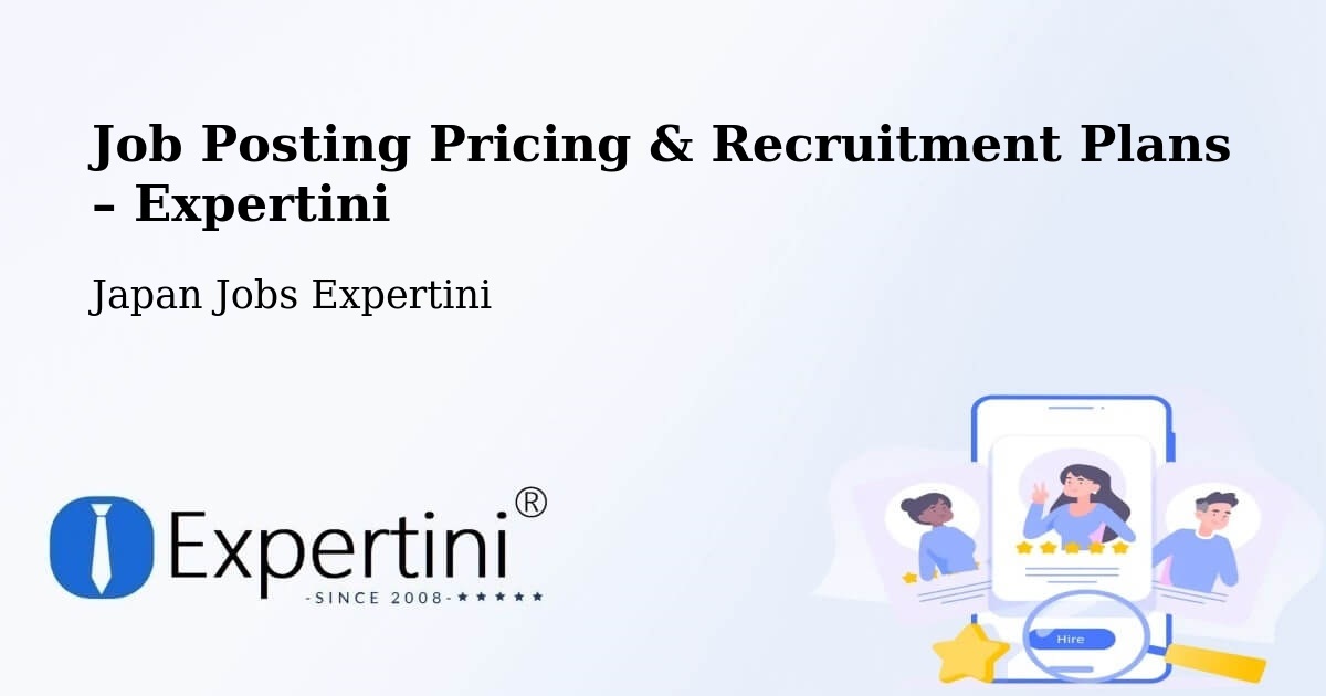 Job Posting Pricing & Recruitment Plans – Miyajima - Miyajima, Japan Jobs Expertini